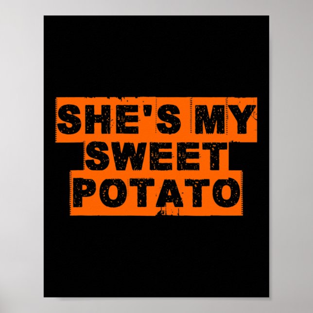 Thanksgiving Couples Shirts She's My Sweet Potato  Poster (Front)