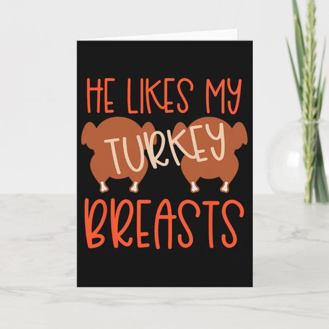 Thanksgiving Couples Turkey Breast She Likes My Dr Card (Front)