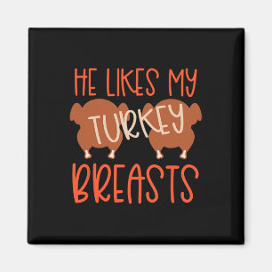 Thanksgiving Couples Turkey Breast She Likes My Dr Magnet