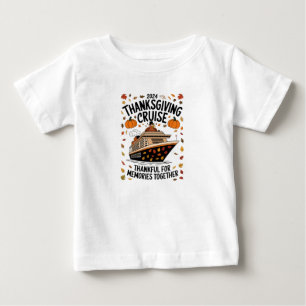 Thanksgiving Cruise 2024 Thankful For Memories Baby T-Shirt