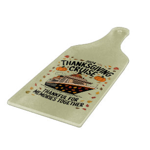 Thanksgiving Cruise 2024 Thankful For Memories  Cutting Board