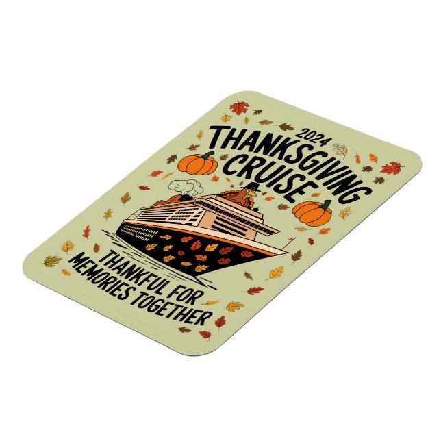 Thanksgiving Cruise 2024 Thankful For Memories  Magnet (Left Side)