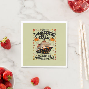Thanksgiving Cruise 2024 Thankful For Memories Napkin