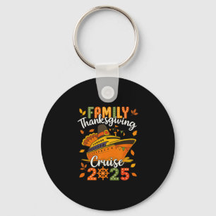 Thanksgiving Cruise 2025 Cruise Family Squad  Keychain