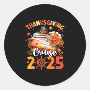 Thanksgiving Cruise 2025 Funny Turkey Pumpkin Leav Classic Round Sticker