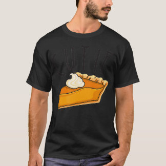 Thanksgiving cutie pie t  T-Shirt