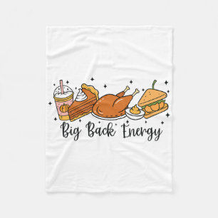 Thanksgiving Day Big Ck Energy  Fleece Blanket