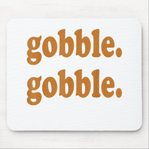 Thanksgiving Day Gobble Gobble Turkey Trot Funny Mouse Pad