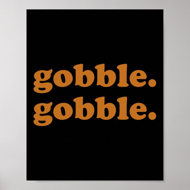 Thanksgiving Day Gobble Gobble Turkey Trot Funny  Poster (Front)