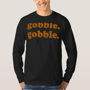 Thanksgiving Day Gobble Gobble Turkey Trot T-Shirt