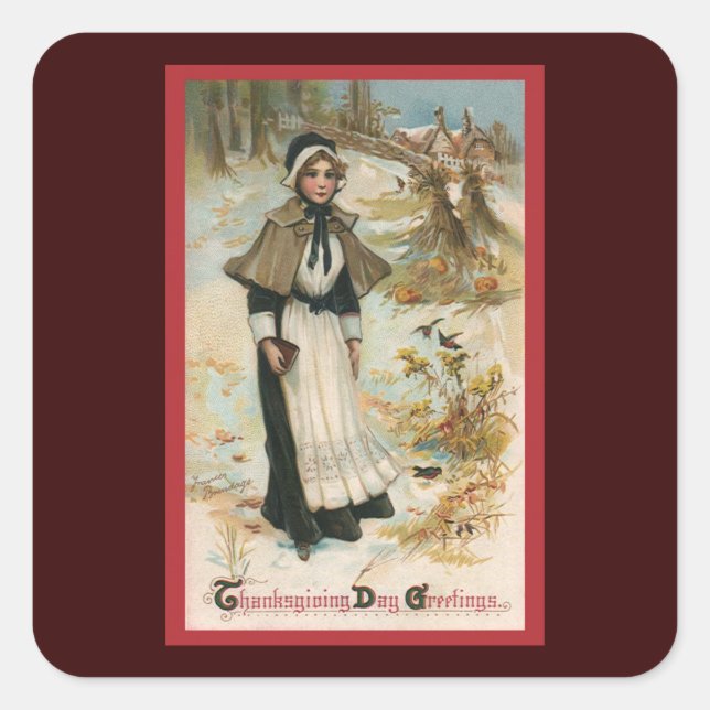 Thanksgiving Day Greetings with a Pilgrim Woman Square Sticker (Front)