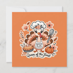 Thanksgiving Day Turkey - Queen of the Feast Invitation