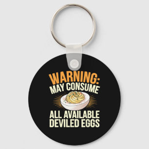 Thanksgiving Dinner May Consume All Deviled Eggs Keychain