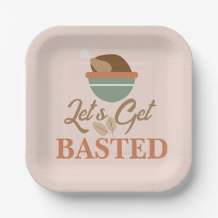 Thanksgiving Dinner Party Let’s Get Basted Turkey  Paper Plate
