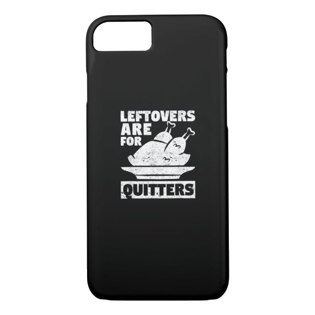 Thanksgiving Dinner Turkey Day Leftovers Are For Q Case-Mate iPhone Case (Back)