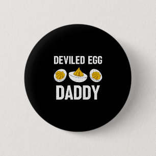 Thanksgiving Dinner You Know Why I'm Here Deviled  2 Inch Round Button