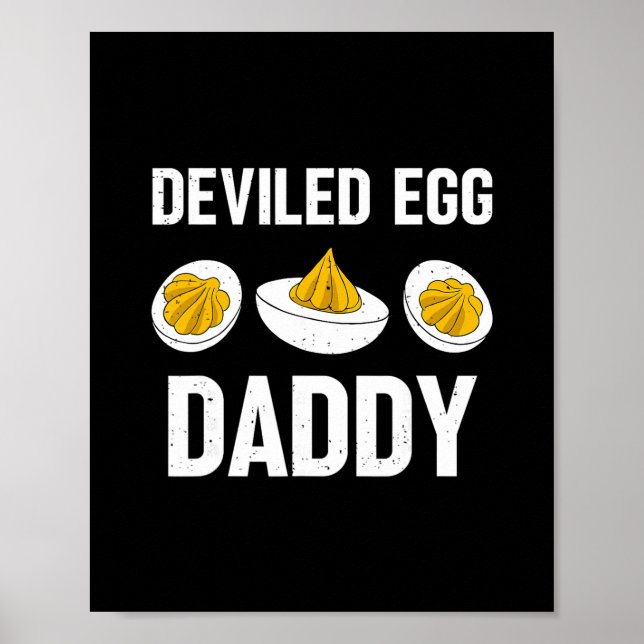 Thanksgiving Dinner You Know Why I'm Here Deviled  Poster (Front)