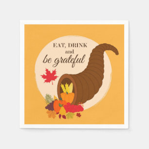 Thanksgiving Eat Drink and Be Grateful Cornucopia Napkin