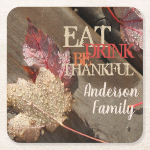 Thanksgiving Eat Drink Be Thankful Family Square P Paper Coaster