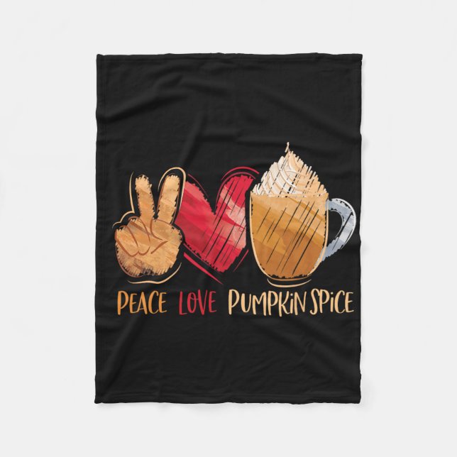Thanksgiving Fall Women Peace Love Pumpkin Spice  Fleece Blanket (Front)
