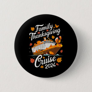 Thanksgiving Family Cruise 2024 Turkey Cruising Va 2 Inch Round Button