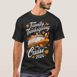 Thanksgiving Family Cruise 2024 Turkey Cruising Va T-Shirt