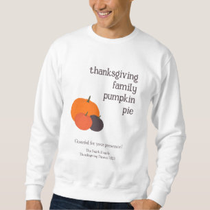 Thanksgiving Family Pumpkin Pie Sweatshirt