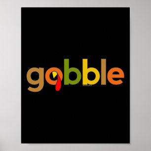 Thanksgiving for Men Women Gobble Turkey Day Than Poster