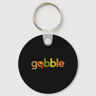 Thanksgiving For Men Women Gobble Turkey Day Thank Keychain