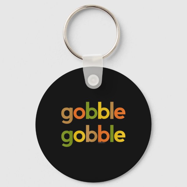 Thanksgiving For Women Her Gobble Gobble Fall Turk Keychain (Front)