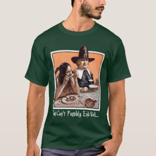 Thanksgiving Foreshadowing T-Shirt