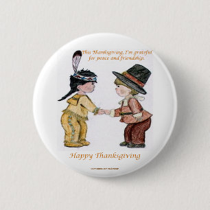 Thanksgiving Friendship and Peace 2 Inch Round Button