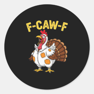 Thanksgiving Funny Chicken Dressed As Turkey Humor Classic Round Sticker