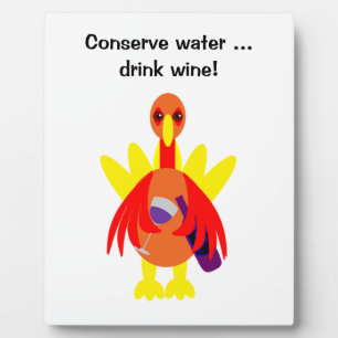 Thanksgiving  Funny Wine Drinking Turkey Plaque
