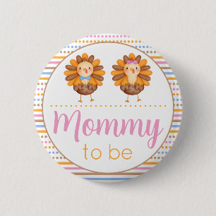 Thanksgiving Gender Reveal Turkey Mommy 2 Inch Round Button
