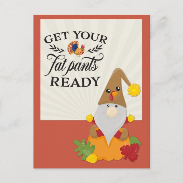 Thanksgiving Get Your Fat Pants Ready Funny Postcard (Front)