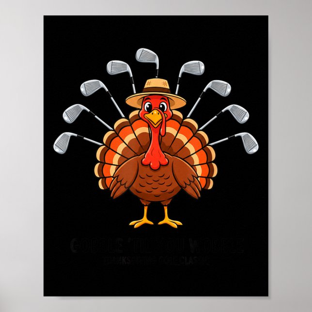 Thanksgiving Golf Turkey Funny Turkey Day Golf Cli Poster (Front)