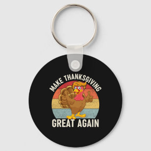 Thanksgiving Great Again Funny Trump Turkey 2024 Keychain