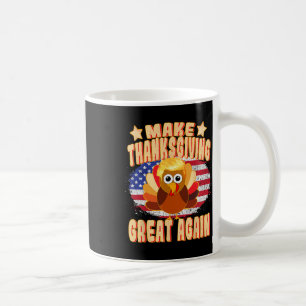 Thanksgiving Great Again Trump Turkey Funny 2024 G Coffee Mug