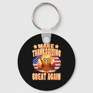 Thanksgiving Great Again Trump Turkey Funny 2024 G Keychain