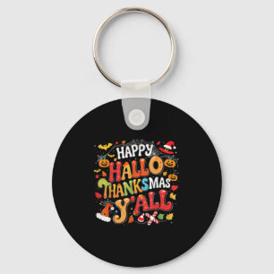 Thanksgiving Halloween Happy Hallothanksmas Yall Keychain
