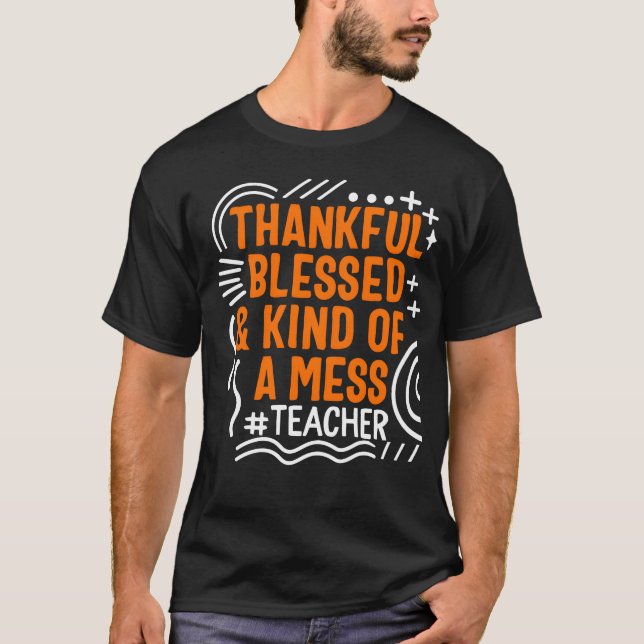 Thanksgiving hankful Blessed And Kind friend T-Shirt (Front)