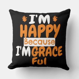 Thanksgiving Happy and Graceful Fall Theme Throw Pillow