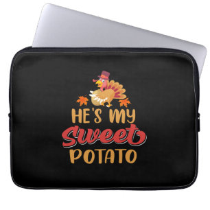Thanksgiving He Is My Sweet Potato Laptop Sleeve