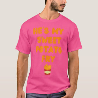 THANKSGIVING, HE'S MY SWEET POTATO FRY, FUNNY COUP T-Shirt