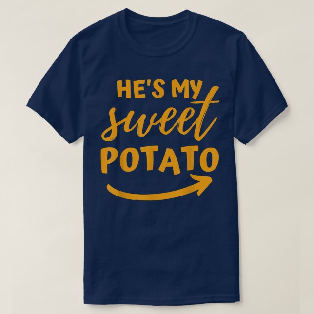Thanksgiving He's My Sweet Potato - I Yam Matching T-Shirt (Design Front)