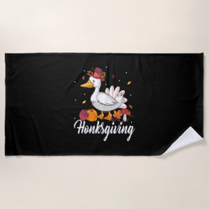 Thanksgiving Honksgiving Beach Towel