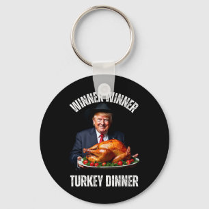 Thanksgiving Humor Trump Winner Winner Turkey Dinn Keychain