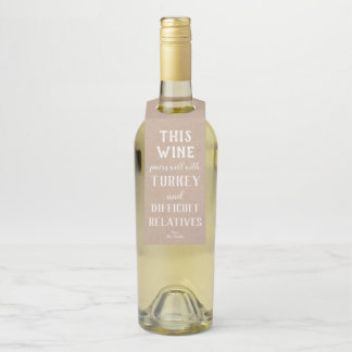 Thanksgiving Humour Wine Tags