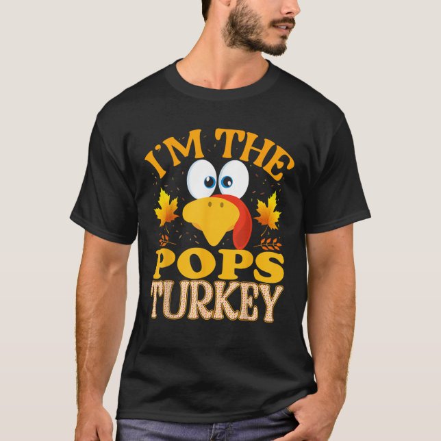 Thanksgiving I m The Pops Turkey Matching  T-Shirt (Front)